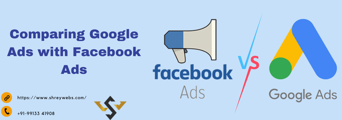 Comparing Google Ads with Facebook Ads 1 Comparing Google Ads with Facebook Ads