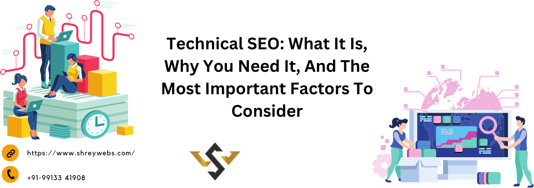 Technical SEO: What It Is, Why You Need It, And The Most Important Factors To Consider. 1 Technical SEO