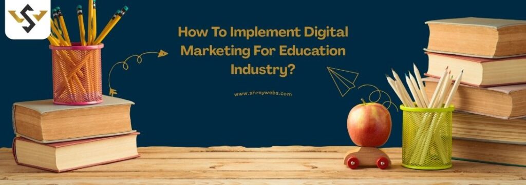 Digital Marketing For Education Industry