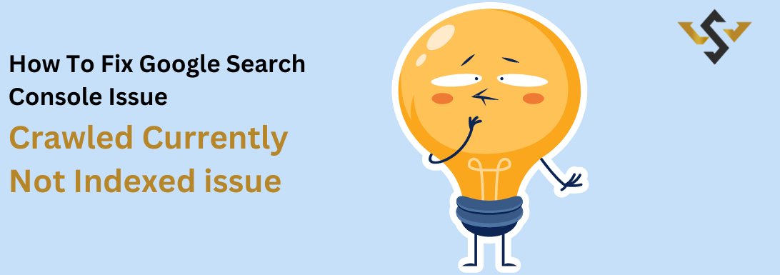 How to fix Google Search Console issue Crawled currently not
