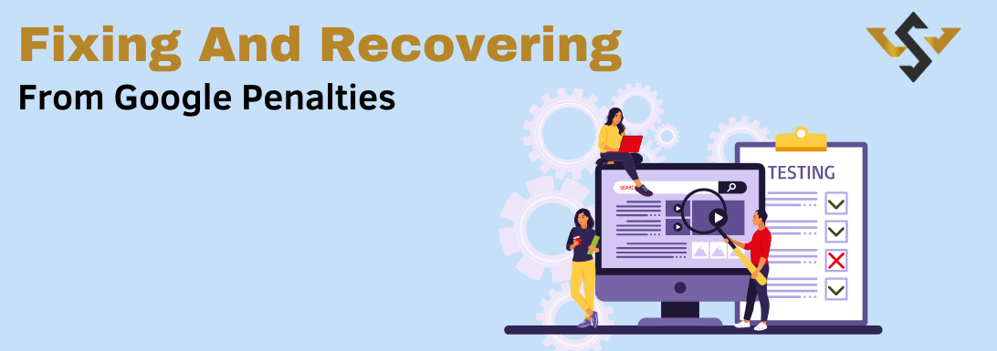 Fixing and Recovering from Google Penalties