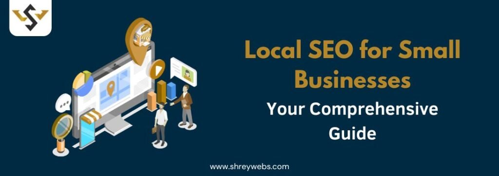 Local SEO for Small Businesses