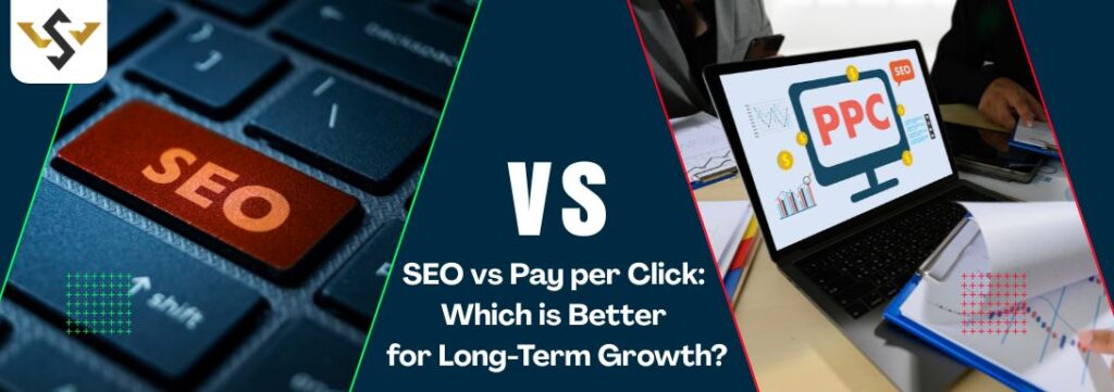 SEO vs Pay Per Click