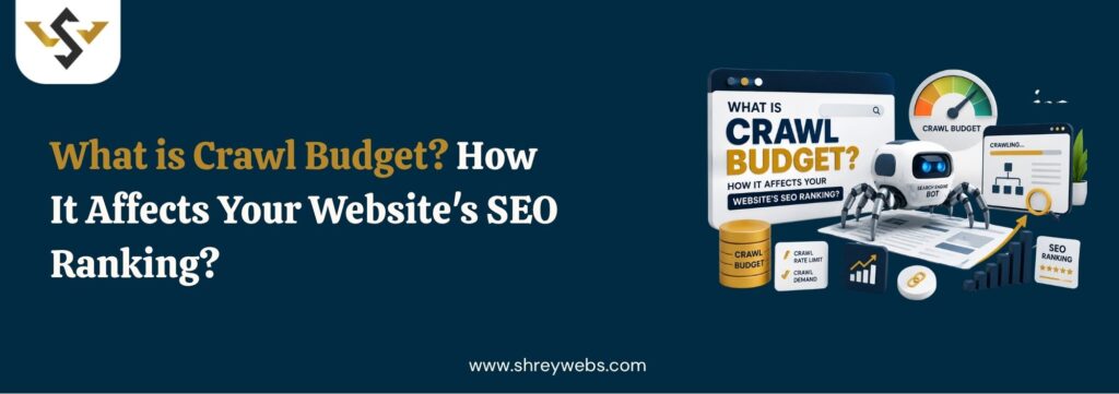 What is Crawl Budget