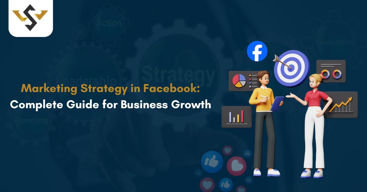Marketing Strategy in Facebook for Business Growth 2026